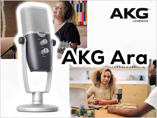 AKGよりUSBマイクAra新発売！