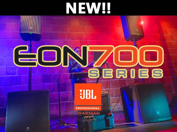 JBL Powered Speakers EON700 Series Now 