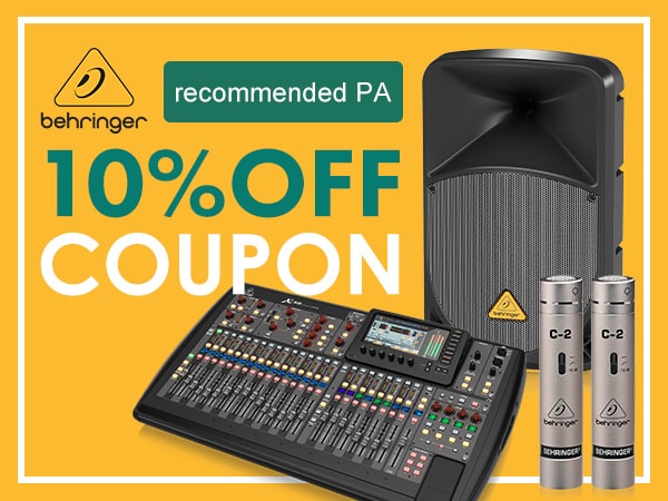 10% OFF coupon for BEHRINGER recommended PA!