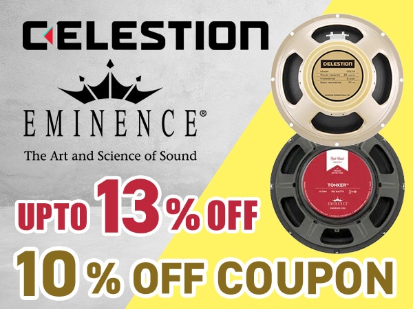 Please take advantage of our coupon code for a 10% discount on Celestion and Eminence products、 with potential savings of up to 13%.