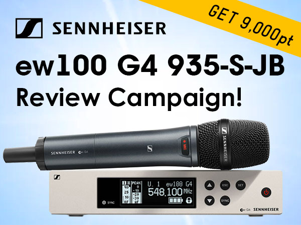 SENNHEISER "ew100 G4 935-S-JB" review campaign!