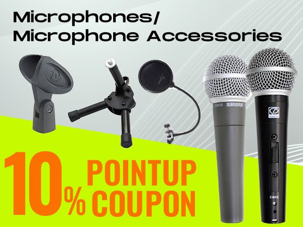 10% point increase coupon for microphones/microphone accessories