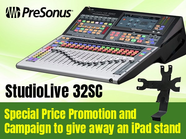 PRESONUS "StudioLive 32SC" special price promotion and campaign to give away an iPad stand!
