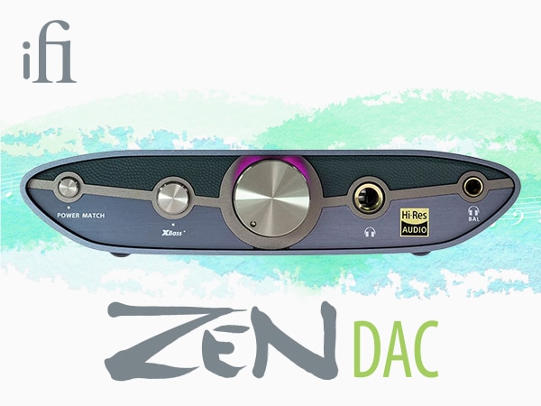 iFI Audio has released the USB-DAC amp ZEN DAC3!