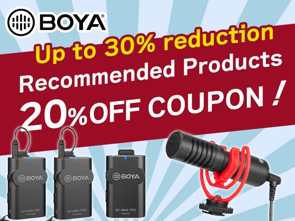 [Up to 30% reduction] 20% off coupon for recommended BOYA products!