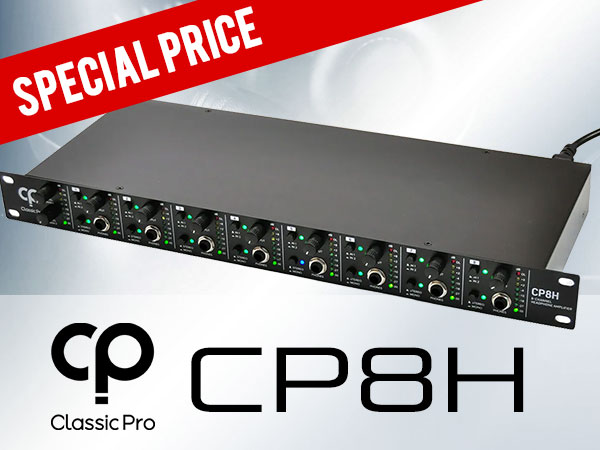 CLASSIC PRO 8ch Headphone Amp "CP8H" Price Reduced for a Limited Quantity!
