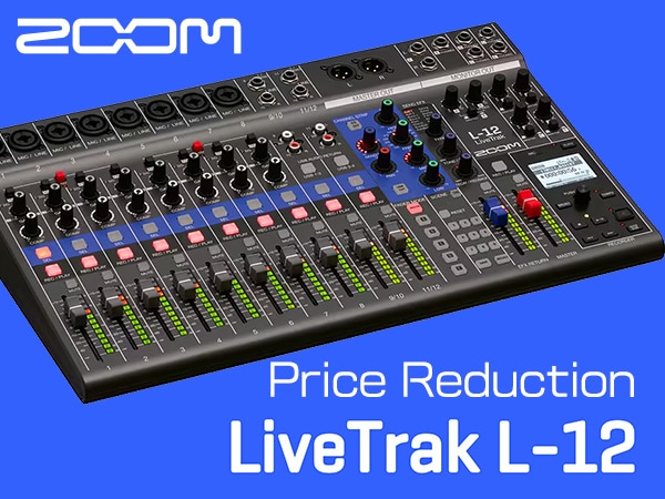 ZOOM Digital Mixer “LiveTrak L-12” Now at a Significant Price Reduction!