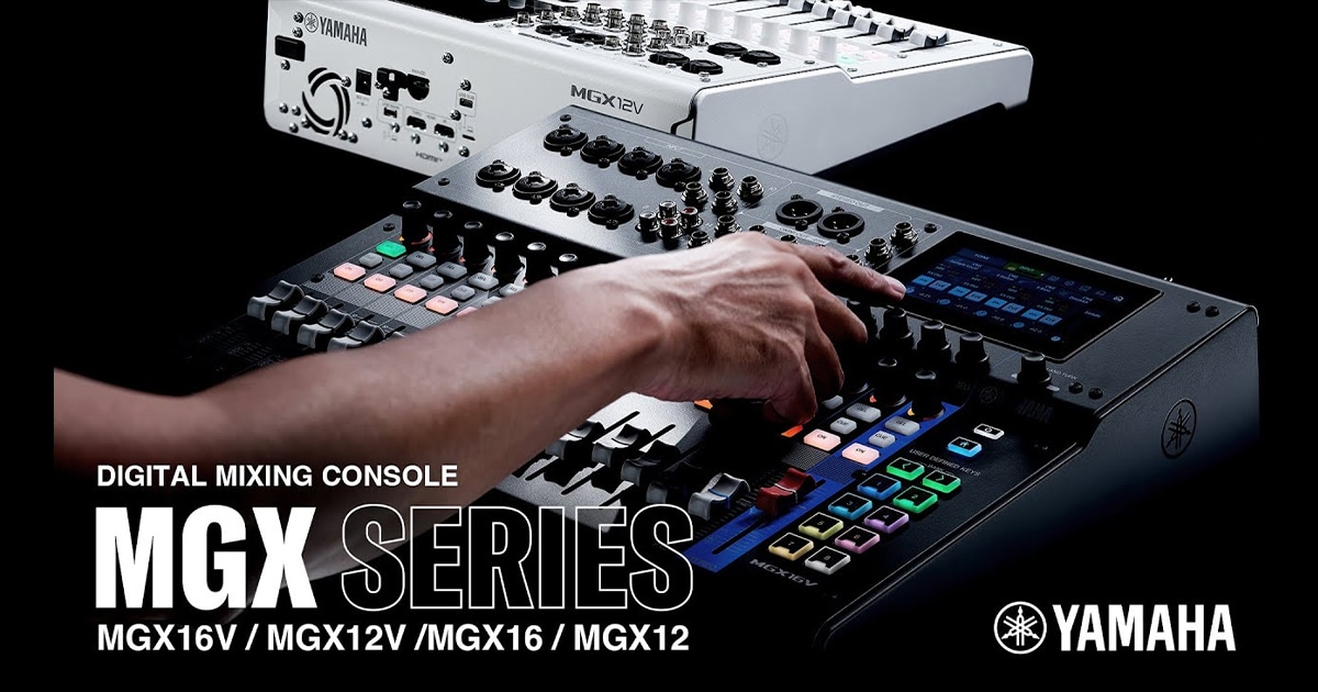 新製品】YAMAHAデジタルミキサー 『MGX-V/MGXシリーズ』発売｜サウンド