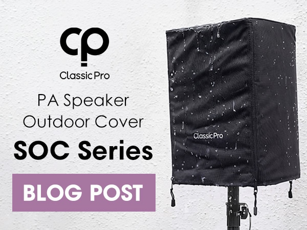 [Blog Post Published] CLASSIC PRO PA Speaker Outdoor Cover 