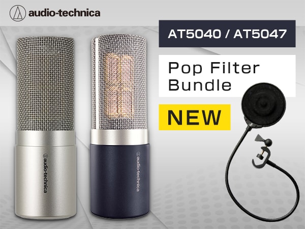New Releases: AT5040 and AT5047 Bundles with Pop Filter
