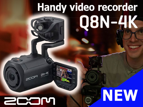 ZOOM Q8n-4K handy video recorder is now available!