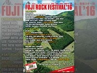 FUJI ROCK FESTIVAL'16 出演者第5弾＆日割発表！