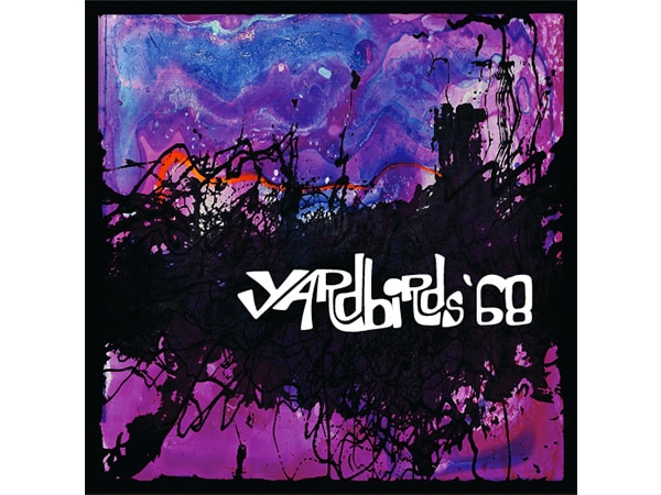 ヤードバーズの未発表音源集『Yardbirds '68』発売決定！