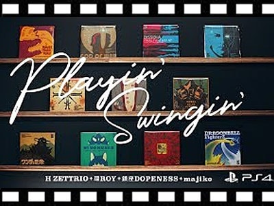 H ZETTRIO、環ROY、鎮座DOPENESS、majikoがコラボ PS4ミュージックビデオ公開