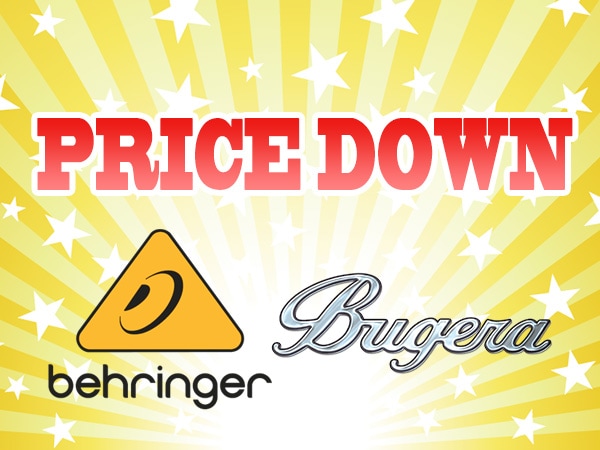 BEHRINGER / BUGERA衝撃プライスダウン！