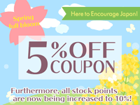 Here to Encourage Japan! Spring full bloom 5% OFF coupon!