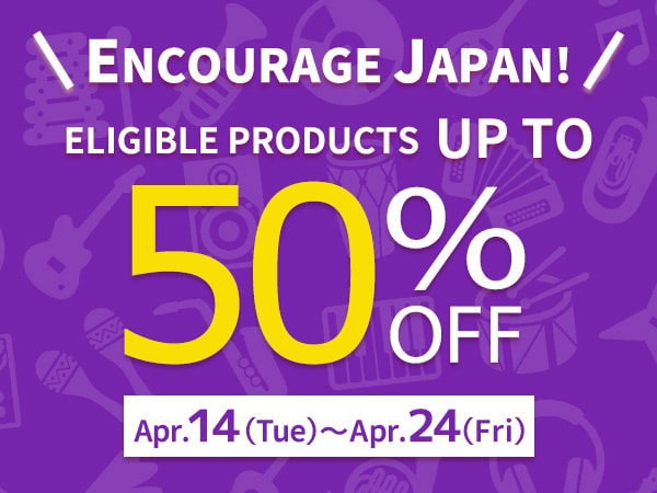 Encourage Japan! Up to 50% off campaign for eligible products!