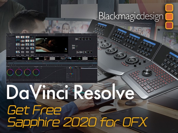 Get Sapphire 2020 for OFX for free with purchase of DaVinci Resolve.