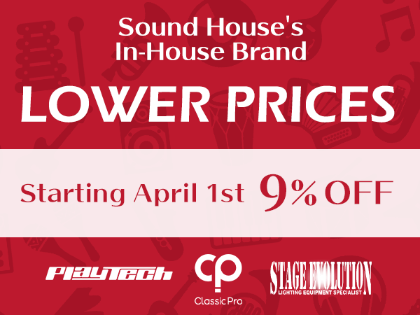 Starting April 1st, Sound House's In-House Brand Items will be Available at Lower Prices!