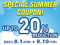 Up to 20% reduction! Special Summer Coupon!
