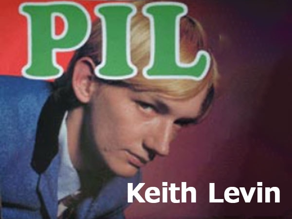 P.I.L.'s first guitarist, Keith Levin, dies.