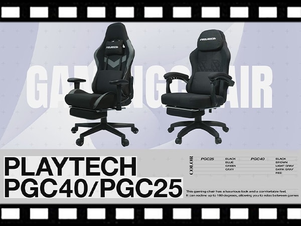 PLAYTECHゲーミングチェア「PGC40 / PGC25」シリーズ 動画公開！