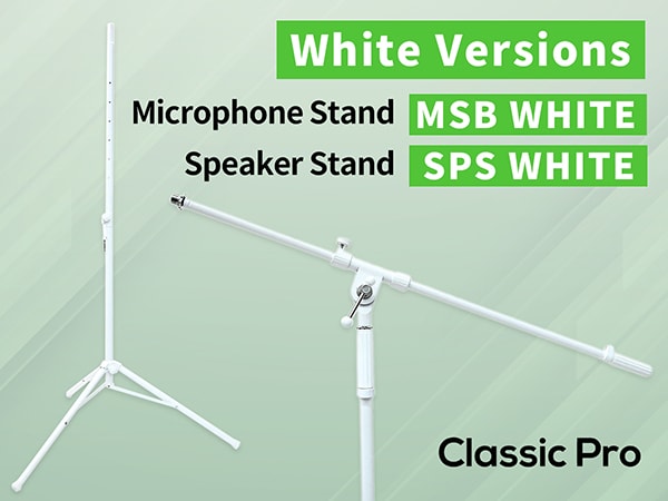 Long-Awaited White Versions Now Available for CLASSIC PRO Microphone and Speaker Stands!