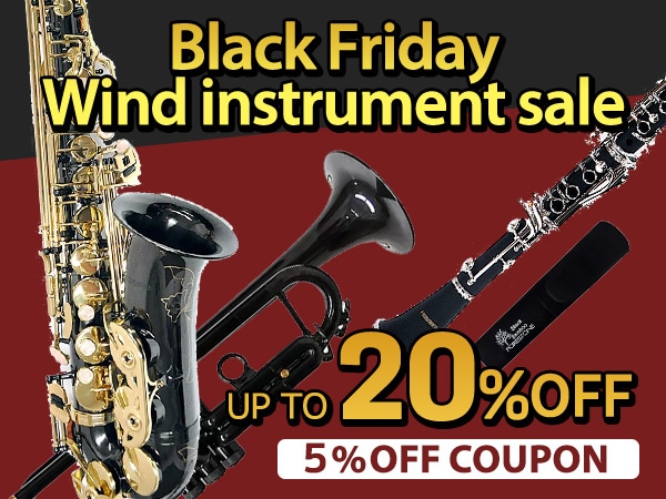 Up to a 20% price reduction! Black Friday Wind instrument sale being held!
