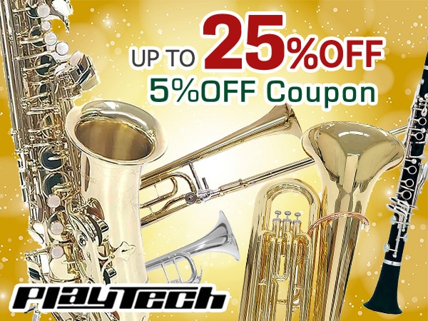 Up to a 25% price reduction!! 5% OFF Coupon for PLAYTECH Wind Instruments