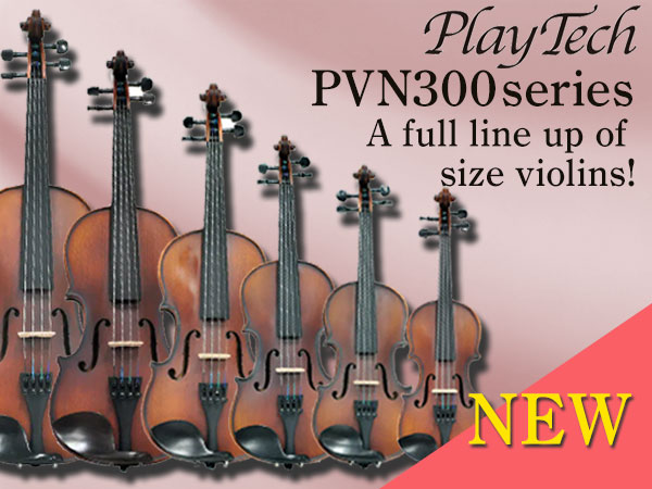 A full line up of size violins newly added to PLAYTECH violin set 