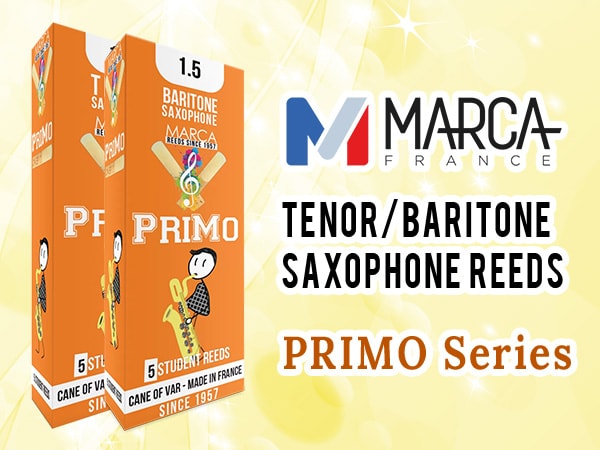 New Tenor/Baritone Saxophone Reeds from MARCA PRIMO Series!