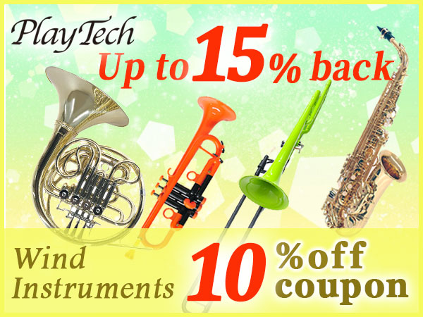 Up to 15% back, 10% off coupon for PLAYTECH wind instruments!