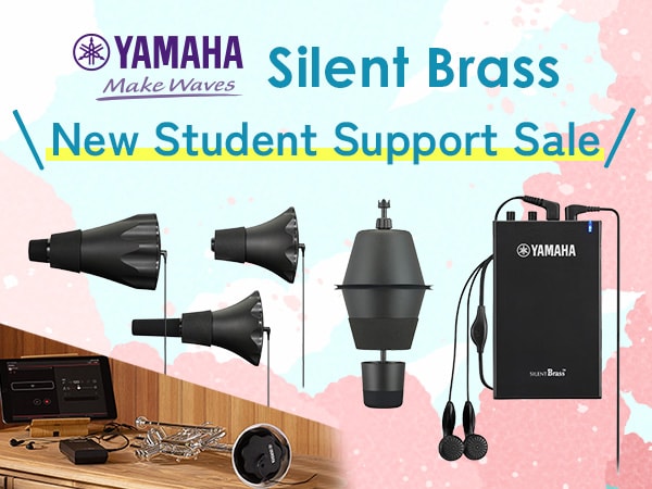Limited quantity! YAMAHA Silent Brass New Student Support Sale!