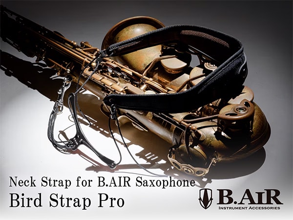 [New product] “Bird Strap Pro” Neck Strap for B.AIR Saxophone is now available!