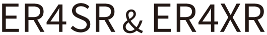 ER4SR & ER4XR