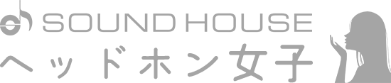 SOUND HOUSE ヘッドホン女子