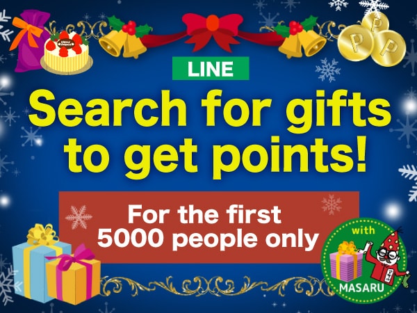 LINE-only Search for gifts to get points! For the first 5000 people only!