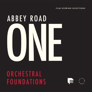 ABBEY ROAD ONE ORCHESTRAL FOUNDATIONS