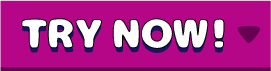 TRY NOW!